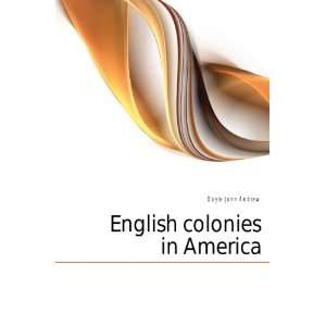  English colonies in America Doyle John Andrew Books