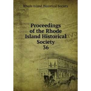   Island Historical Society. 36 Rhode Island Historical Society Books