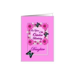  Month October & Age Specific13th Birthday   Daughter Card 