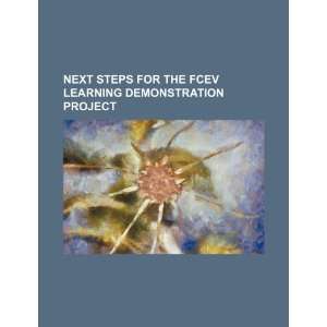  Next steps for the FCEV learning demonstration project 