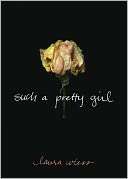   Such a Pretty Girl by Laura Wiess, MTV Books  NOOK 