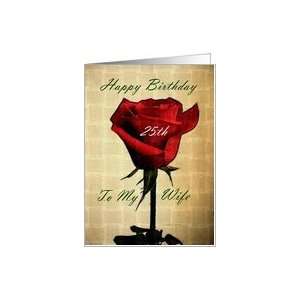  Happy Birthday ~ Wife / 25th ~ Red Rose Card Health 