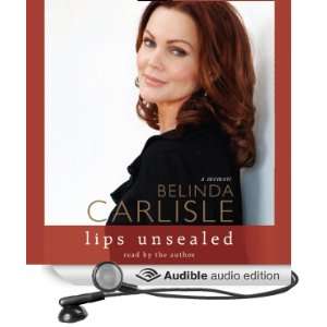   Unsealed A Memoir (Audible Audio Edition) Belinda Carlisle Books