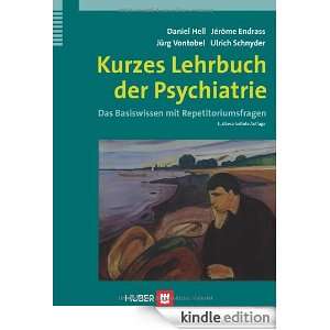 Kurzes Lehrbuch der Psychiatrie (German Edition) Daniel Hell, Jérome 