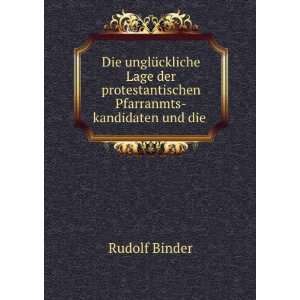   protestantischen Pfarranmts kandidaten und die . Rudolf Binder Books