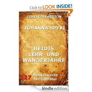 Heidis Lehr  und Wanderjahre (Kommentierte Gold Collection) (German 