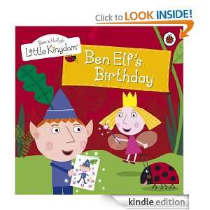 and Hollys Little Kingdom Ben Elfs Birthday Storybook (Ben & Holly 