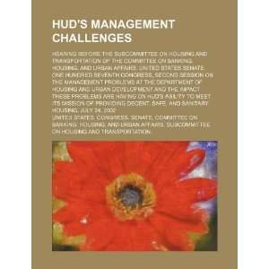  HUDs management challenges hearing before the 