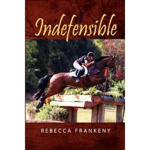  Indefensible [Perfect Paperback] Rebecca Frankey Books