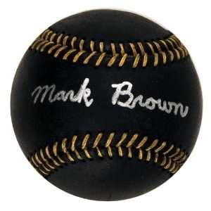  Mark Brown Autographed Baseball: Everything Else