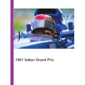  1961 Italian Grand Prix Ronald Cohn Jesse Russell Books