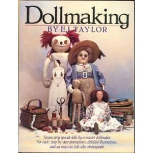  Doll Making by E.J. Taylor Book: Toys & Games
