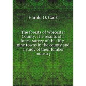   the county and a study of their lumber industry Harold O. Cook Books