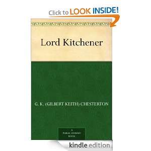 Lord Kitchener G. K. (Gilbert Keith) Chesterton  Kindle 