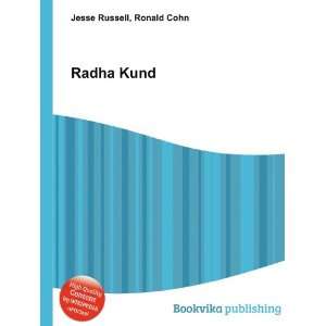 Radha Kund: Ronald Cohn Jesse Russell:  Books