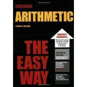  Arithmetic the Easy Way (Barrons E Z) [Paperback] Edward 