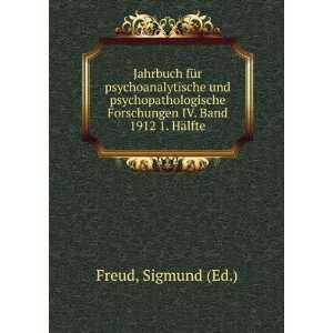   Forschungen IV. Band 1912 1. HÃ¤lfte Sigmund (Ed.) Freud Books