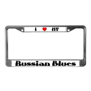  I love Russian Blues Pets License Plate Frame by  
