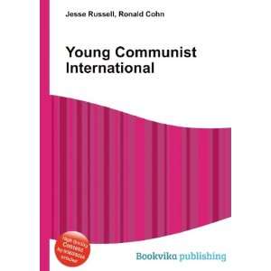  Young Communist International Ronald Cohn Jesse Russell 