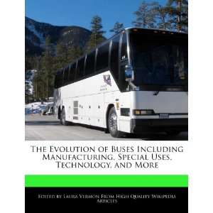  The Evolution of Buses Including Manufacturing, Special 