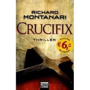  Crucifix (9783404270446): Richard Montanari: Books