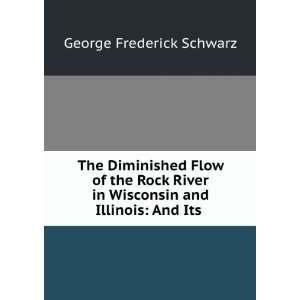  The Diminished Flow Of The Rock River In Wisconsin And 