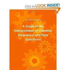  A Guide To The Interpretation Of Vibration Frequency And 
