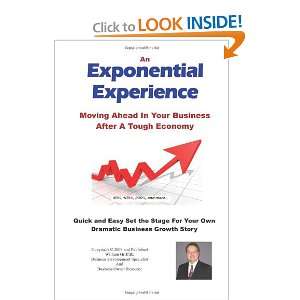  An Exponential Experience Moving Ahead in Your Business 