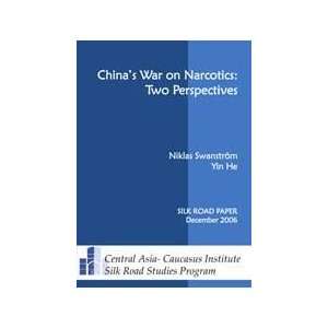  Chinas War on Narcotics: Two Perspectives (Asia Papers 
