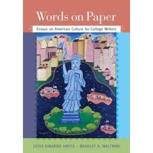  Words on Paper Essays on American Culture for College Writers 