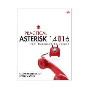 Practical Asterisk 1.4 and 1.6 1st (first) edition Text Only Stefan 