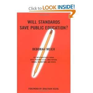  Will Standards Save Public Education [Paperback] Deborah 