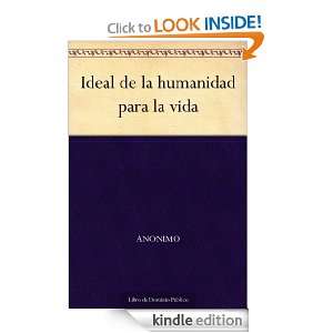 Ideal de la humanidad para la vida (Spanish Edition): Anonimo:  
