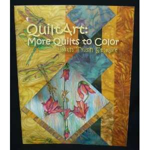 Quilt Art More Quilts to Color Trish Stuart  Books
