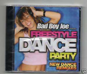 Freestyle Dance Party: New Dance Remixes by Bad Boy Joe  
