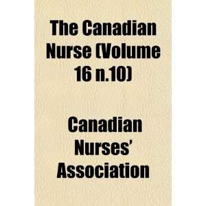   Nurse (Volume 16 n.10) (9781154996067) Canadian Nurses Association