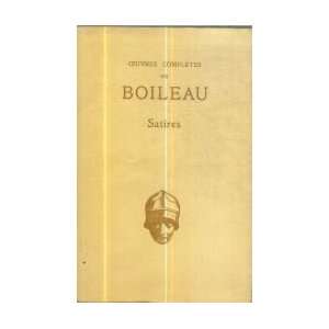 Oeuvres complètes de Boileau  Satires Boileau Books