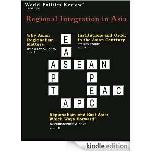 Regional Integration in Asia (World Politics Review Features) Amitav 