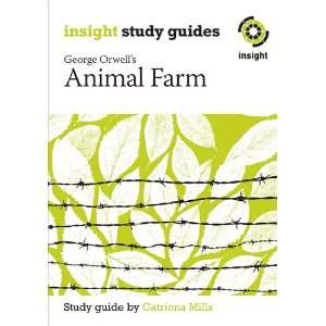 Animal Farm (Insight Study Guides) Catriona Mills 9781921411816 