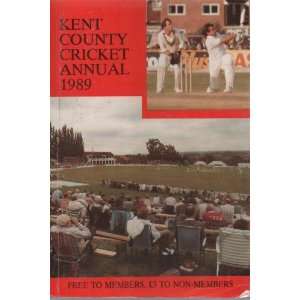  KENT COUNTY CRICKET CLUB ANNUAL 1989 Unknown Books