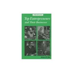  Top Entrepreneurs and Their Businesses (Profiles 
