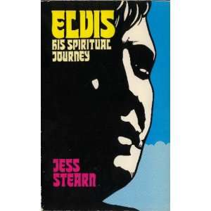  Elvis His Spiritual Journey (9780898651980) Jesse Stearn 