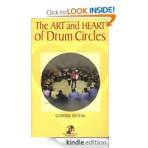 The Art and Heart of Drum Circles Christine Stevens  