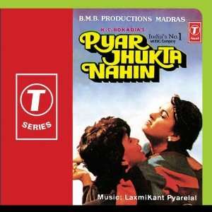  Pyar Jhukta Nahin: Laxmikant Pyarelal: Music