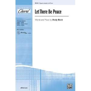  Let There Be Peace Choral Octavo Choir Words and music by 