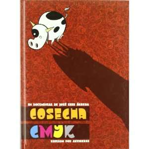  COSECHA CMYK (9788495825346) JOSE LUIS AGRED Books