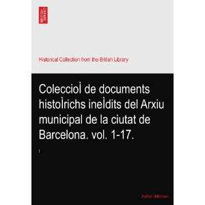   municipal de la ciutat de Barcelona. vol. 1 17. Author Unknown Books