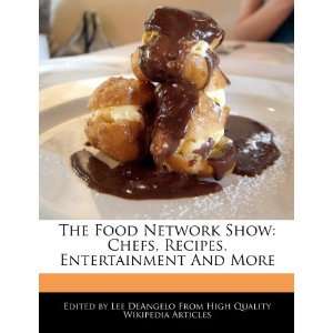  The Food Network Show Chefs, Recipes, Entertainment And 