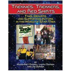 , Trekkers, and Red Shirts Fans, Dealers, and Supporting Actors 