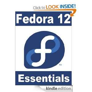  Fedora 12 Essentials eBook Neil Smyth Kindle Store